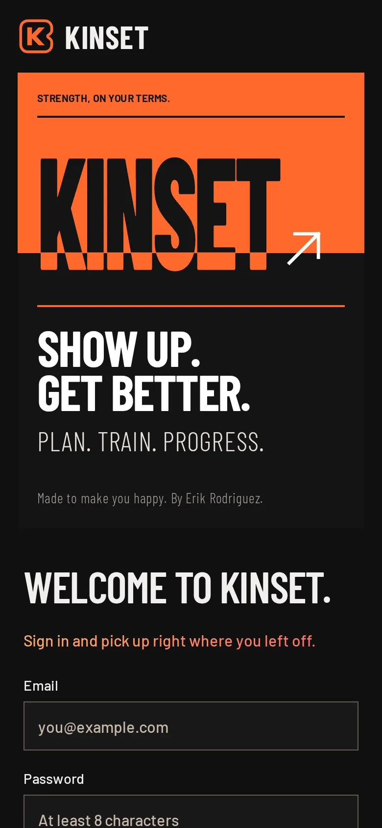 Kinset welcome screen with the split KINSET wordmark and the line Show up. Get better.